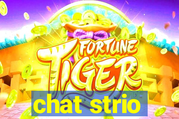 chat strio